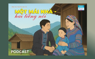 Podcast: Một mái nhà - hai tiếng nói