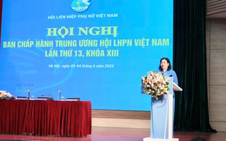Khai mạc Hội nghị lần thứ 13 Ban Chấp hành TƯ Hội LHPN Việt Nam khóa XIII