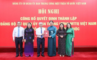 Thành lập Đảng bộ Cơ quan Ủy ban Trung ương Mặt trận Tổ quốc Việt Nam và các tổ chức Đảng trực thuộc