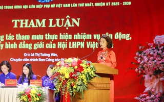 Lãnh đạo công tác tham mưu thực hiện nhiệm vụ vận động, thúc đẩy bình đẳng giới của Hội LHPN Việt Nam