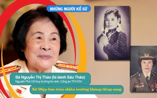 Những người Kể sử: Nữ điệp báo trên chiến trường không tiếng súng