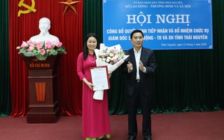Chủ tịch Hội LHPN tỉnh Thái Nguyên được bổ nhiệm làm Giám đốc Sở LĐ-TB&XH