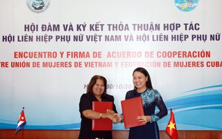 Hội LHPN Việt Nam và Hội LHPN Cuba ký kết Thỏa thuận hợp tác giai đoạn 2018-2022