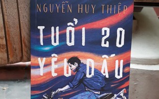 ‘Tuổi 20 yêu dấu’ của Nguyễn Huy Thiệp lần đầu xuất bản trong nước