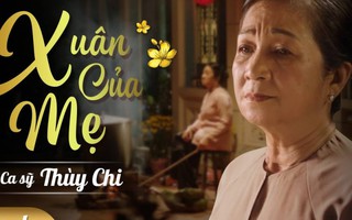 Thùy Chi lấy nước mắt của những phụ nữ lấy chồng xa với MV 'Xuân của mẹ'