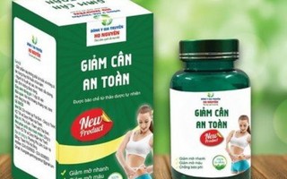 Siết chặt kiểm tra thực phẩm bảo vệ sức khỏe giảm cân