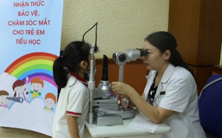 Chăm sóc mắt miễn phí cho hơn 30 ngàn trẻ ở Hà Nội, TPHCM