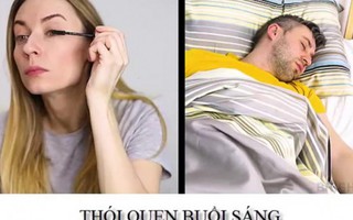 Thói quen buổi sáng khác biệt giữa nàng và chàng