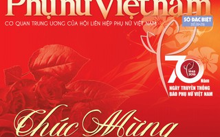 "Phụ nữ Việt Nam" xứng đáng là tờ báo “đàn chị” ở dòng báo chí phụ nữ