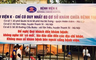 "Cò" lộng hành lừa bệnh nhân tại Bệnh viện K Trung ương