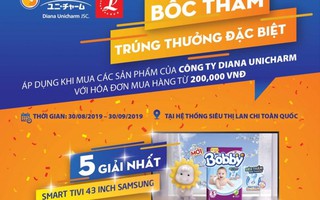  Khách hàng tại 25 siêu thị Lan Chi nhận 'mưa' quà tặng Diana Unicharm