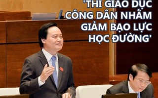 'Thi Giáo dục công dân nhằm giảm bạo lực học đường'