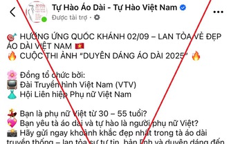 Giả mạo Hội LHPN Việt Nam tổ chức cuộc thi áo dài: Trò cũ trở lại với tên gọi mới
