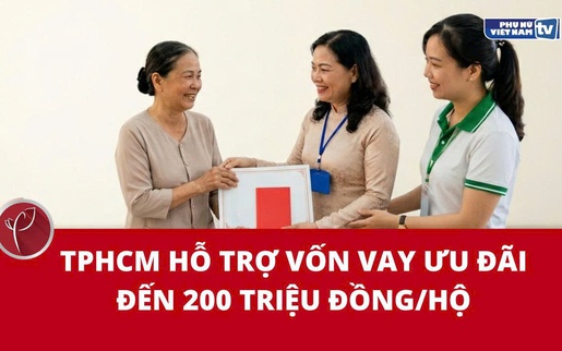 TPHCM hỗ trợ vốn vay ưu đãi đến 200 triệu đồng/hộ
