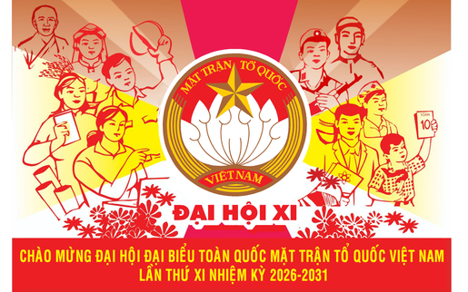 11-13/5/2026: Đại hội đại biểu toàn quốc Mặt trận Tổ quốc Việt Nam lần thứ XI