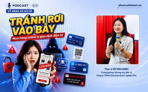 Podcast: Tránh rơi vào bẫy khi mua hàng online và giao dịch điện tử