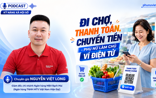 Podcast: Đi chợ, thanh toán, chuyển tiền - Phụ nữ làm chủ ví điện tử