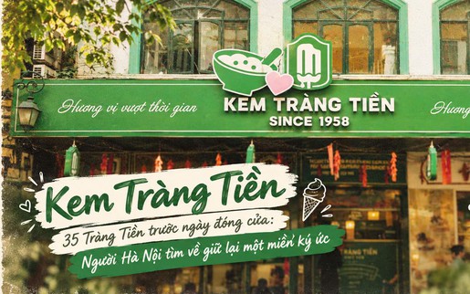 Kem 35 Tràng Tiền trước ngày đóng cửa: Người Hà Nội tìm về giữ lại một miền ký ức