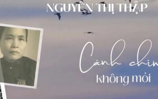 Cố Chủ tịch Hội LHPN Việt Nam Nguyễn Thị Thập: Cánh chim không mỏi